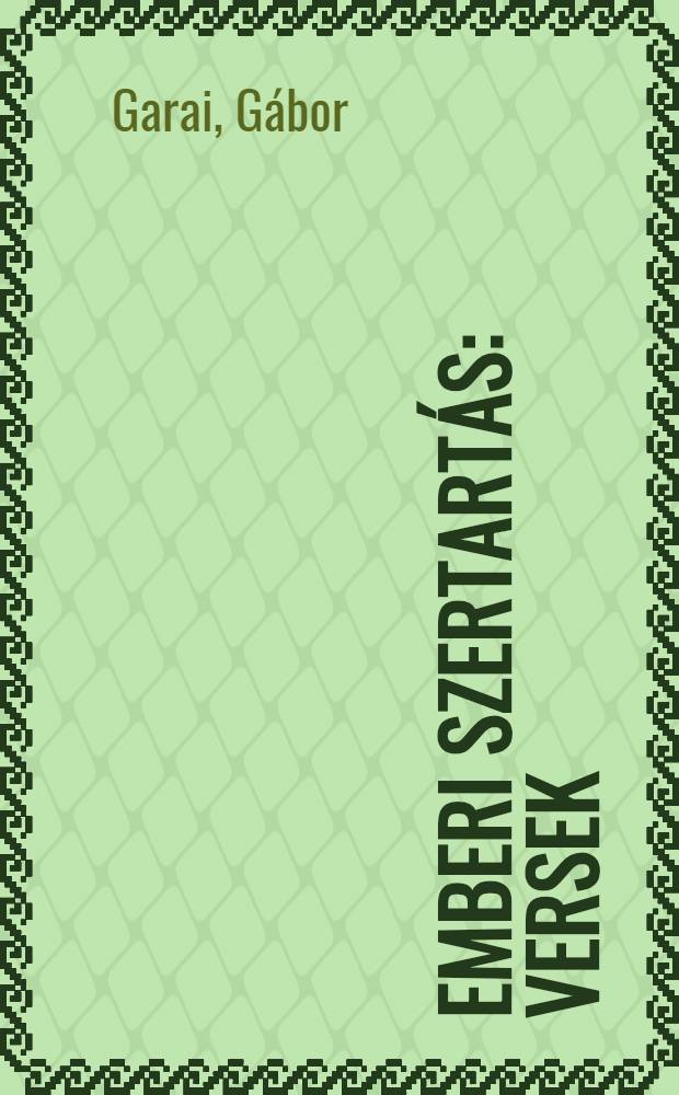 Emberi szertart&aacute;s : Versek