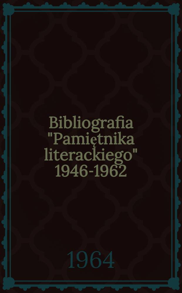 Bibliografia "Pamiętnika literackiego" 1946-1962