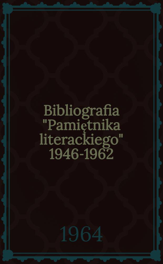 Bibliografia "Pamiętnika literackiego" 1946-1962