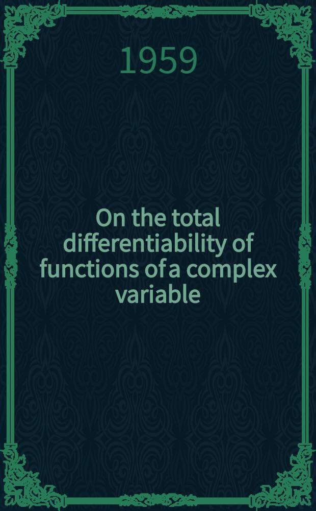 On the total differentiability of functions of a complex variable