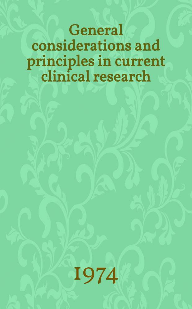 General considerations and principles [in current clinical research]