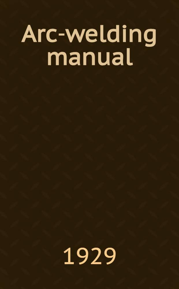 Arc-welding manual