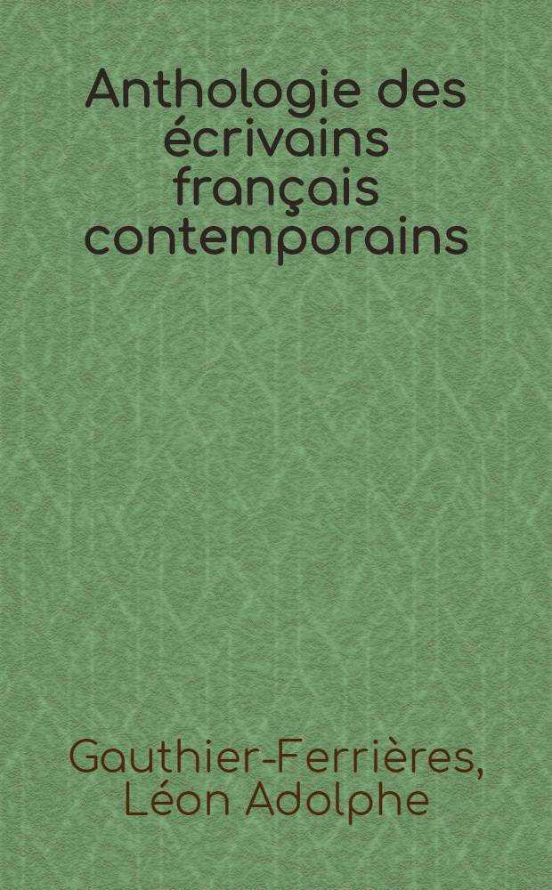 Anthologie des écrivains français contemporains : Poésie