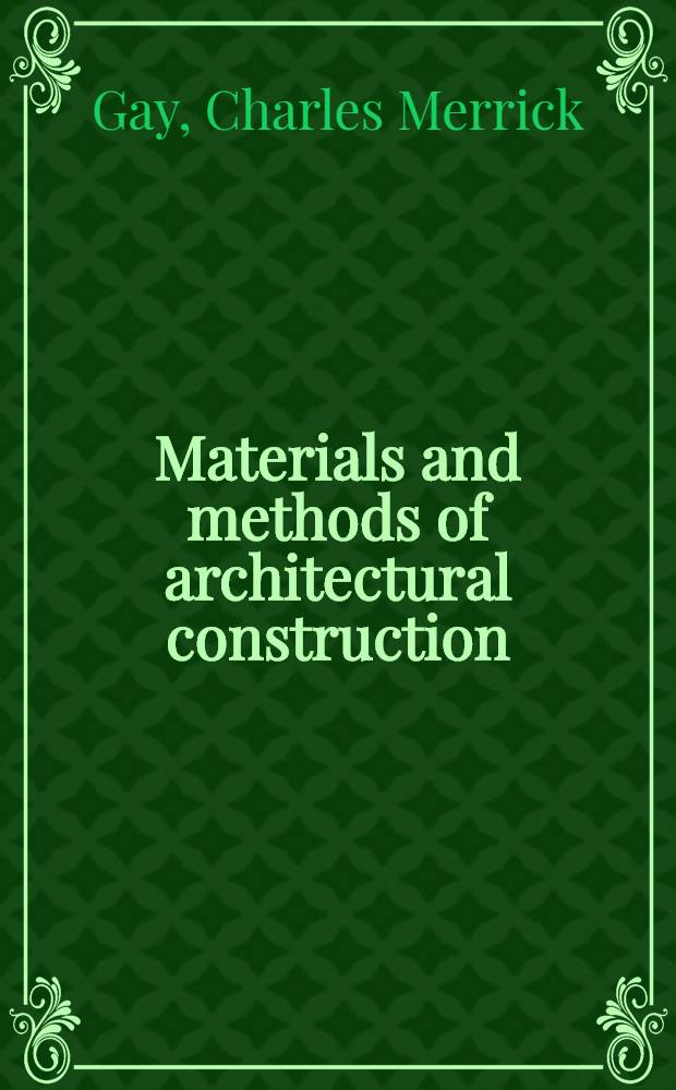 Materials and methods of architectural construction