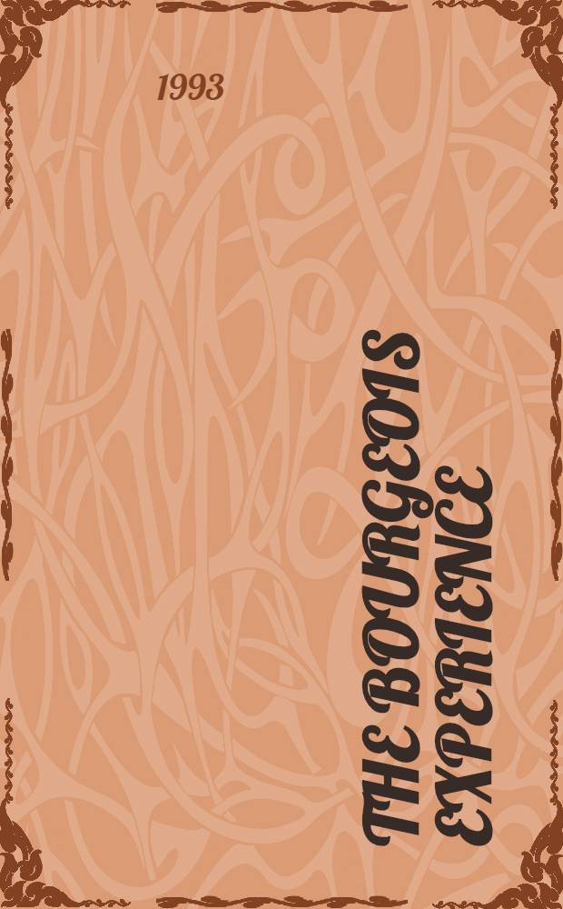 The bourgeois experience : Victoria to Freud. Vol. 3 : The cultivation of hatred