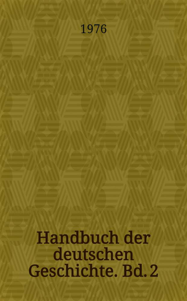 Handbuch der deutschen Geschichte. Bd. 2 : Deutschland im fränkischen Reich