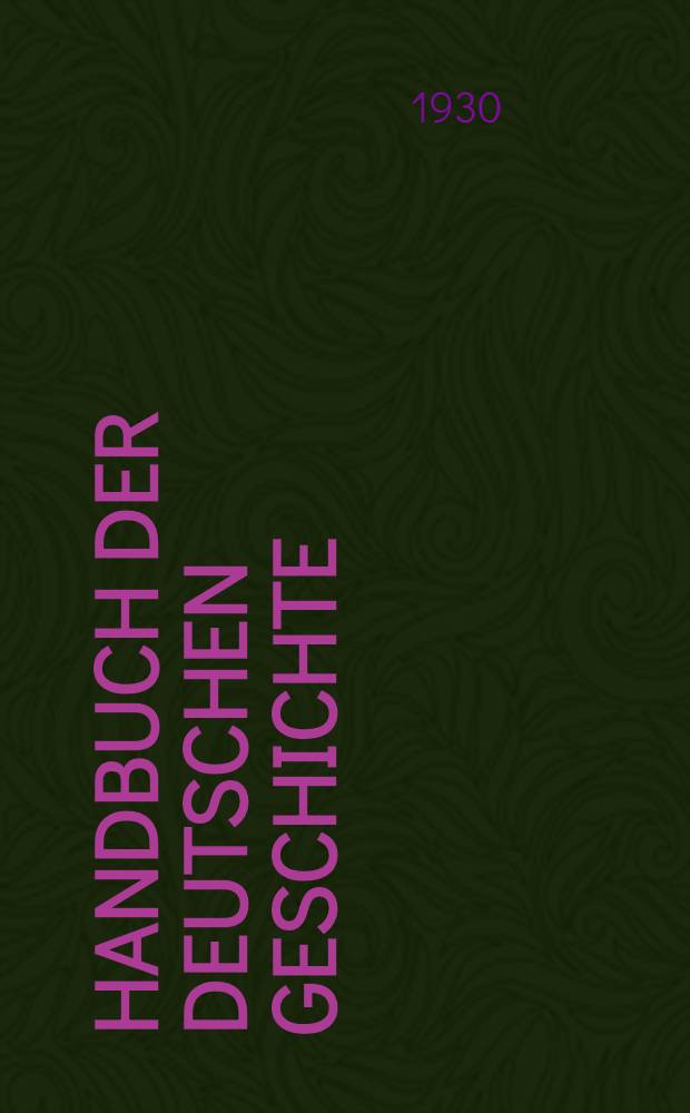 ... Handbuch der deutschen Geschichte