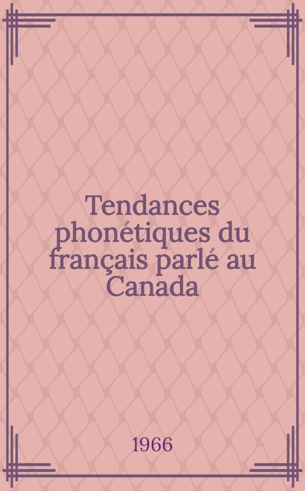 Tendances phonétiques du français parlé au Canada