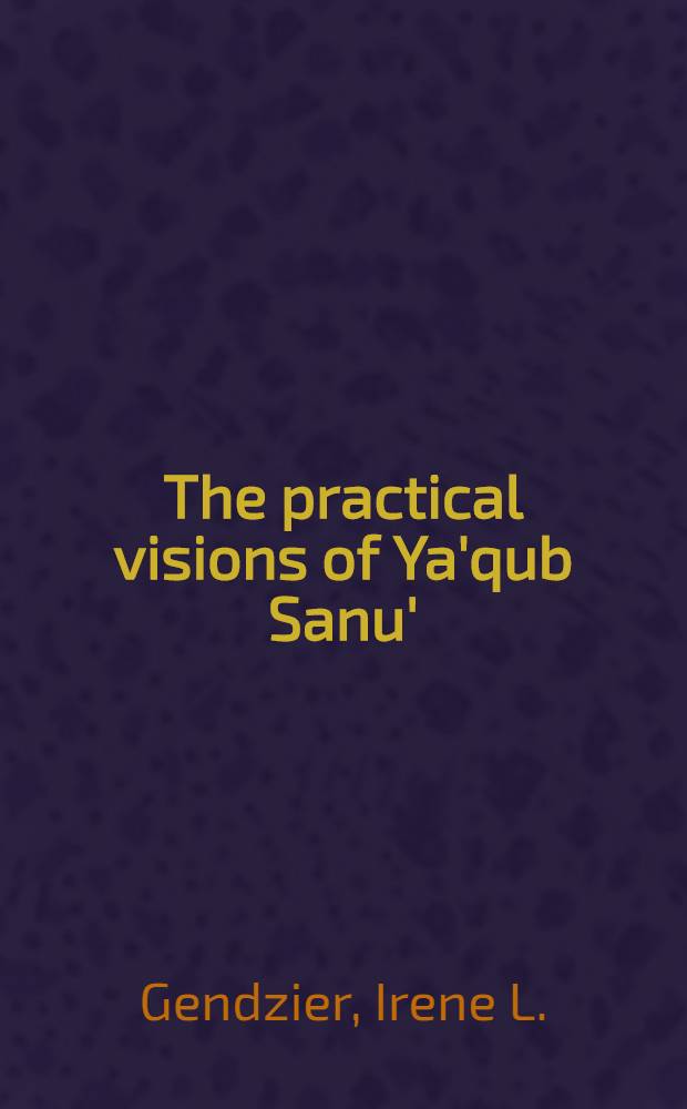 The practical visions of Ya'qub Sanu'