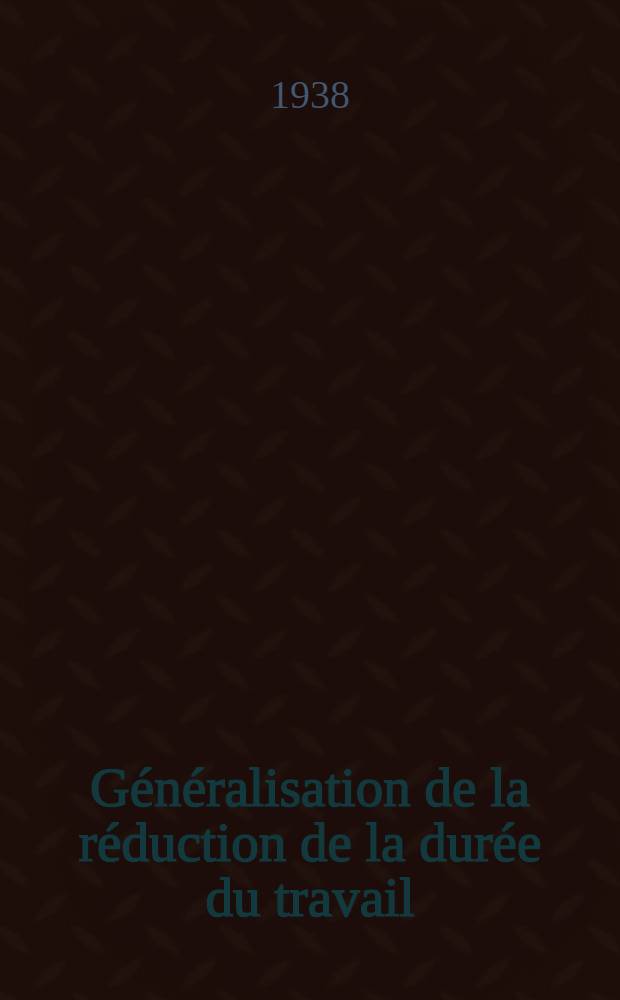 Généralisation de la réduction de la durée du travail