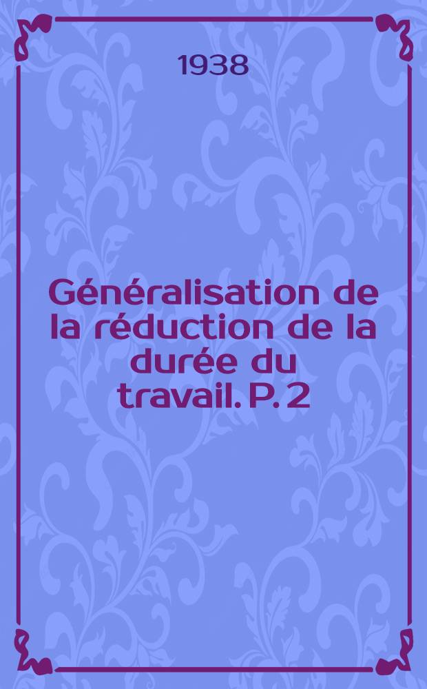 Généralisation de la réduction de la durée du travail. P. 2 : Transports