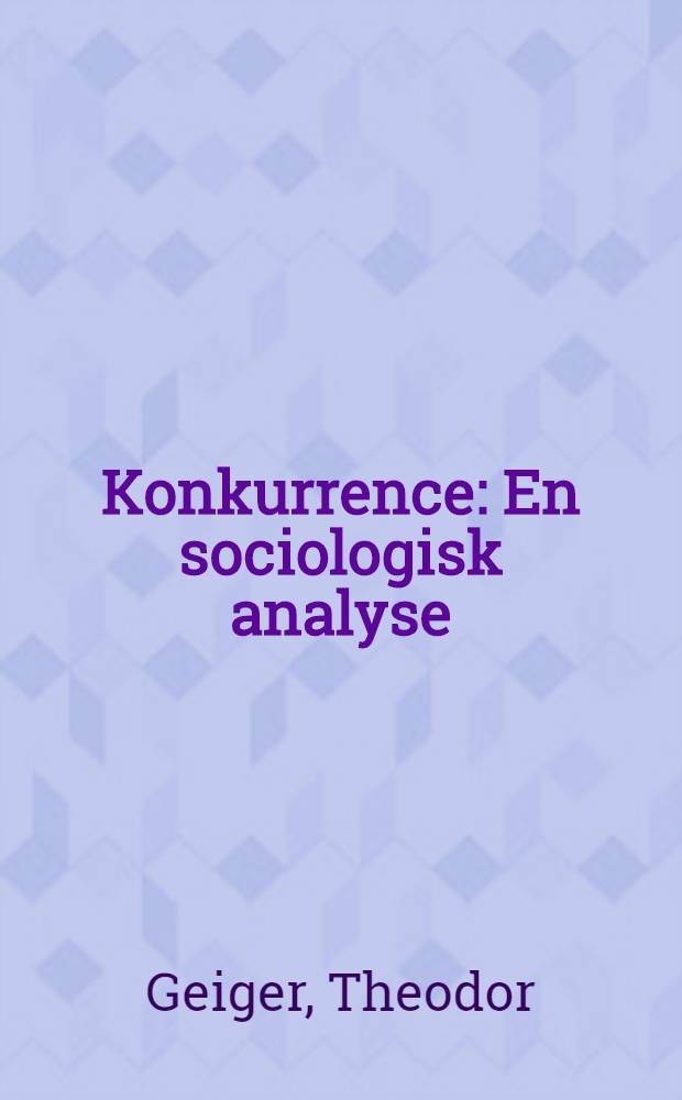 Konkurrence : En sociologisk analyse