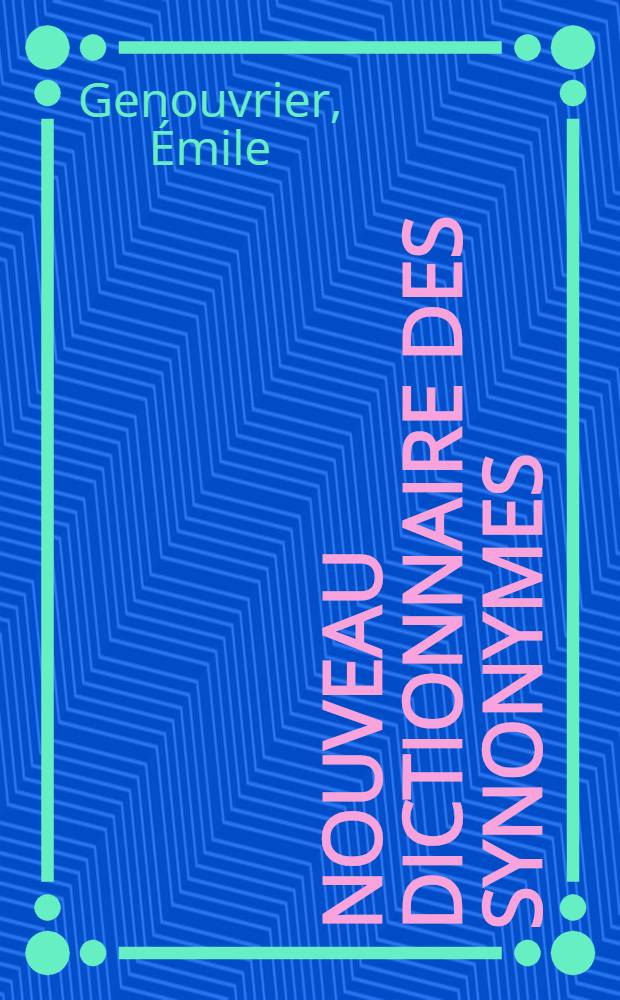 Nouveau dictionnaire des synonymes