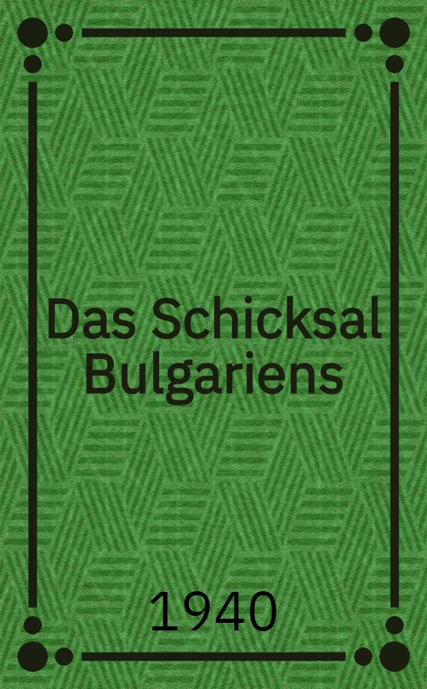 Das Schicksal Bulgariens