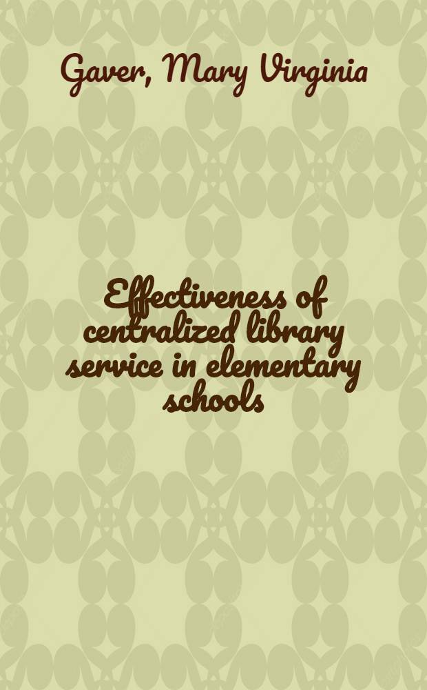 Effectiveness of centralized library service in elementary schools