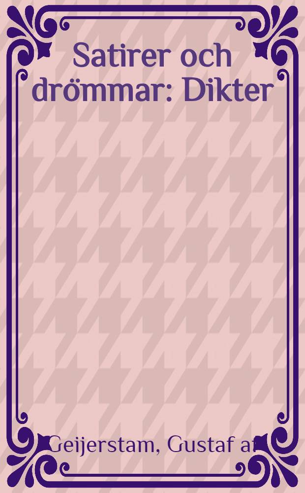 Satirer och drömmar : Dikter