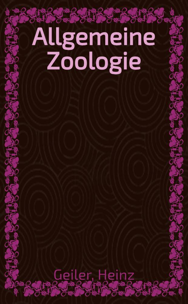 Allgemeine Zoologie