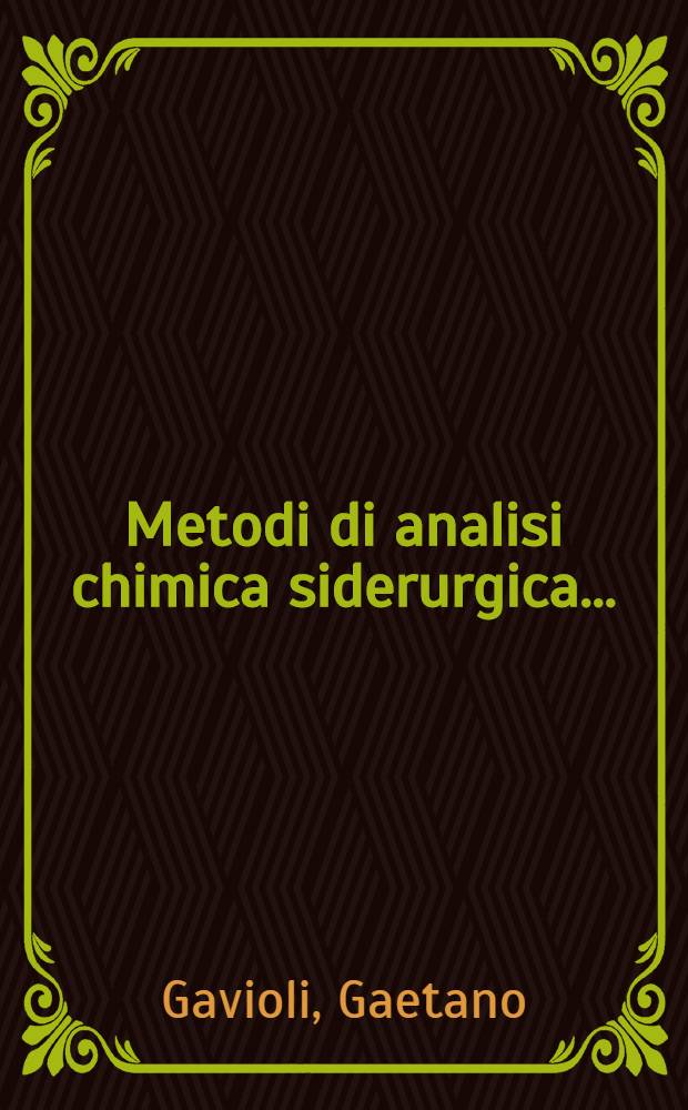 Metodi di analisi chimica siderurgica ...