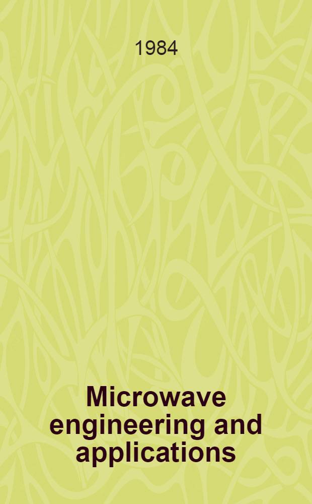 Microwave engineering and applications