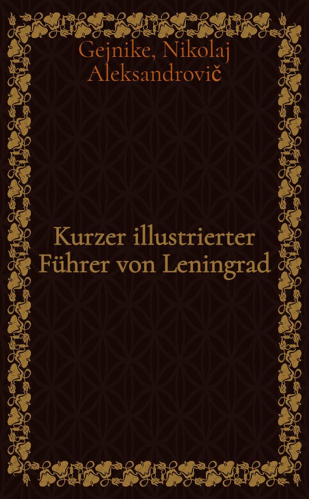 Kurzer illustrierter Führer von Leningrad