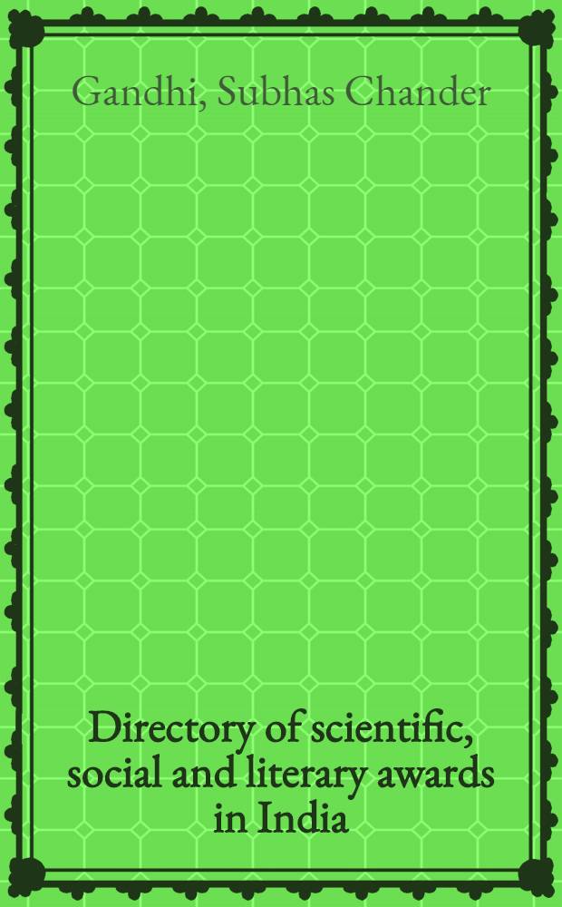 Directory of scientific, social and literary awards in India