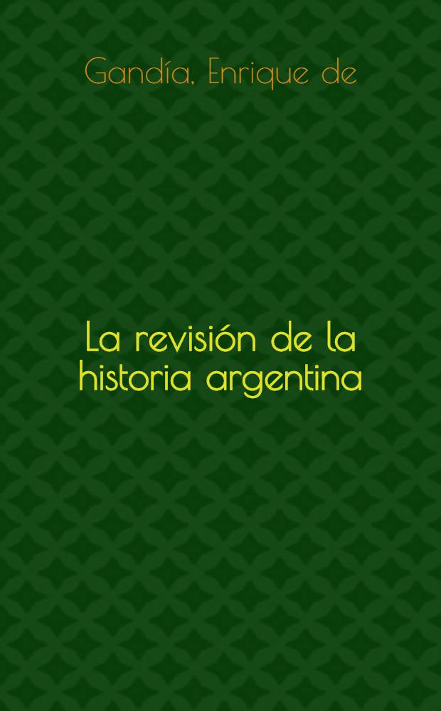 La revisión de la historia argentina