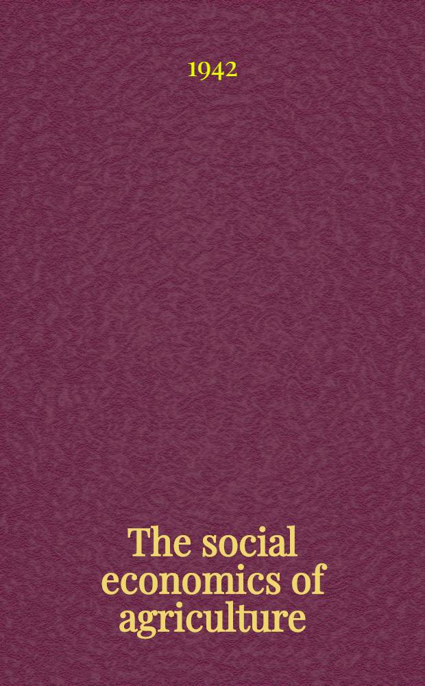 The social economics of agriculture