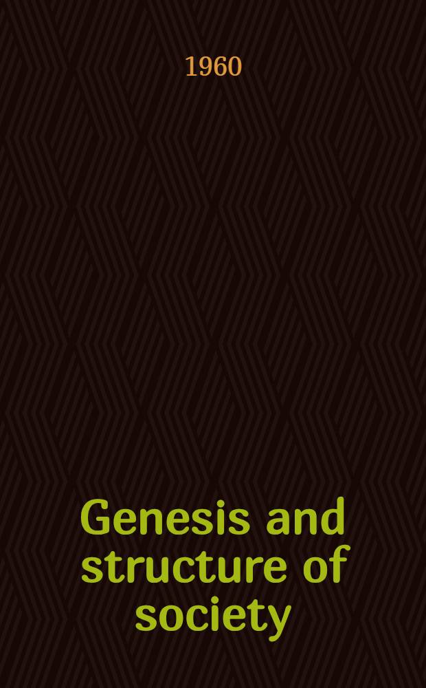 Genesis and structure of society