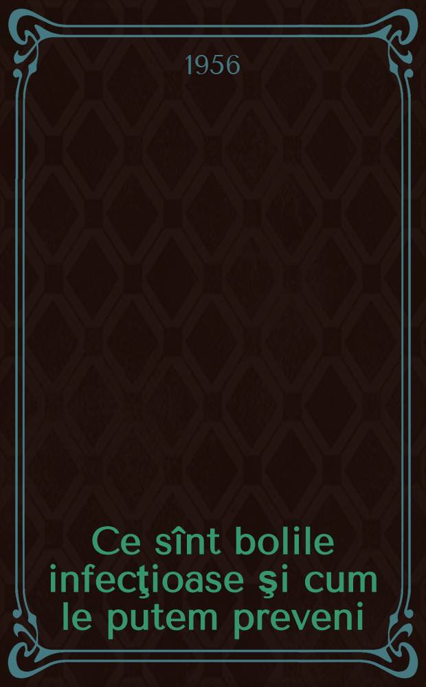 Ce sînt bolile infecţioase şi cum le putem preveni