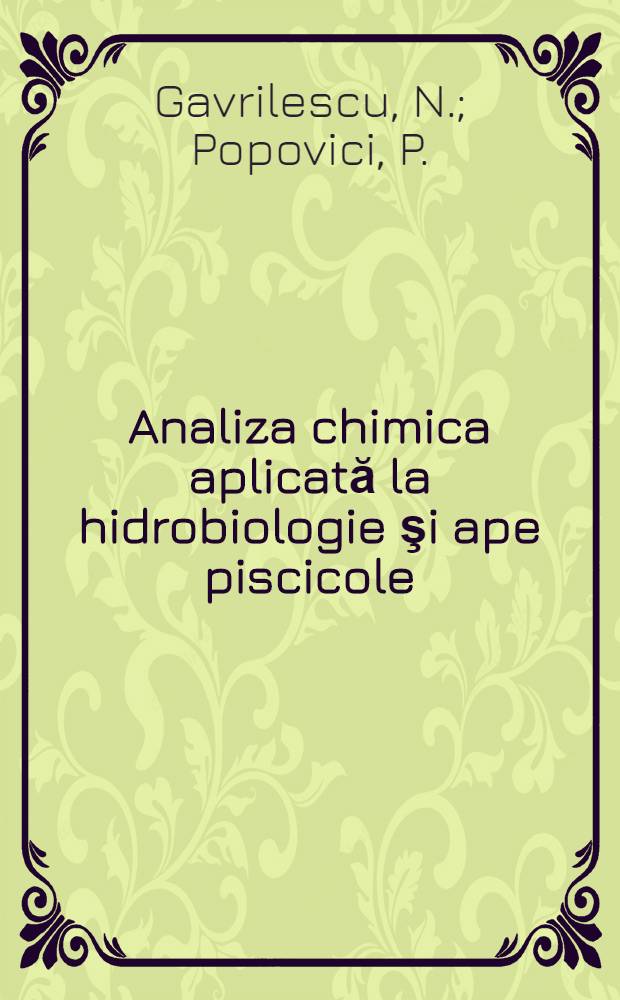 Analiza chimica aplicată la hidrobiologie şi ape piscicole