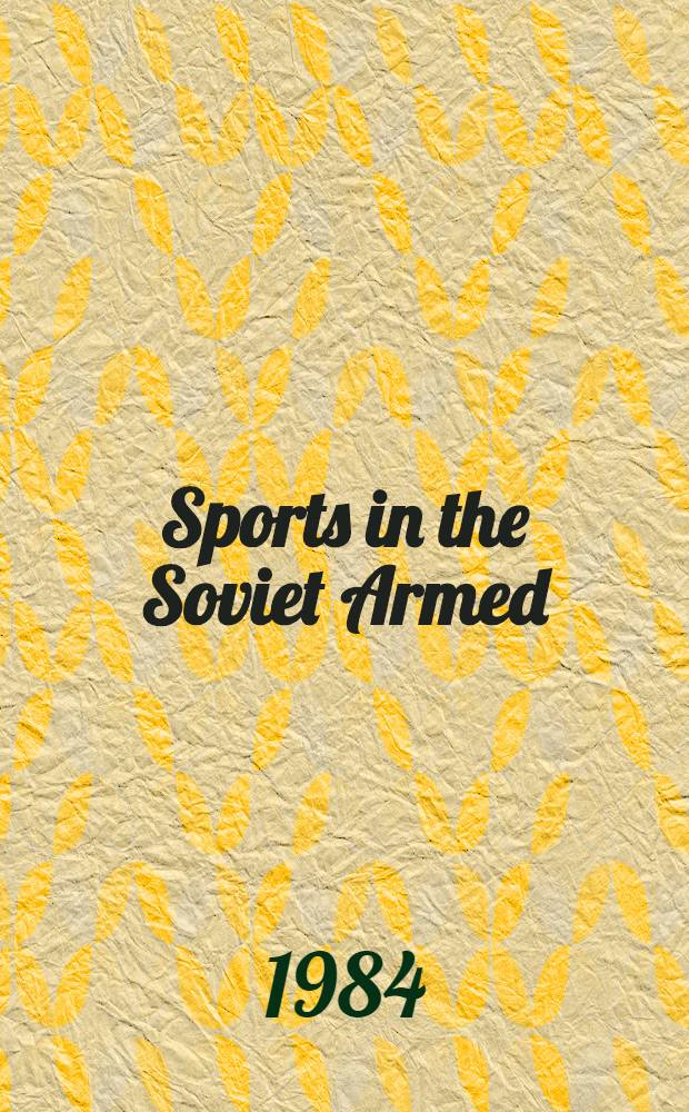 Sports in the Soviet Armed : Forces