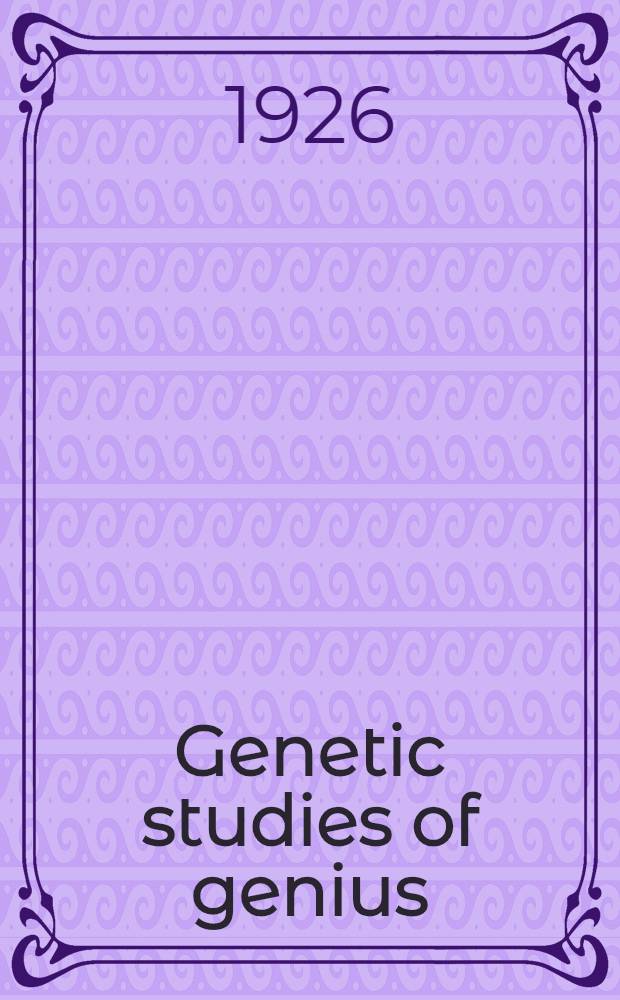 Genetic studies of genius