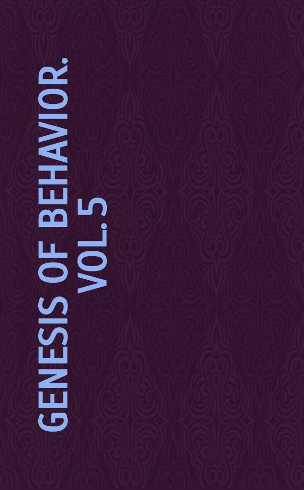 Genesis of behavior. Vol. 5 : The socialization of emotions