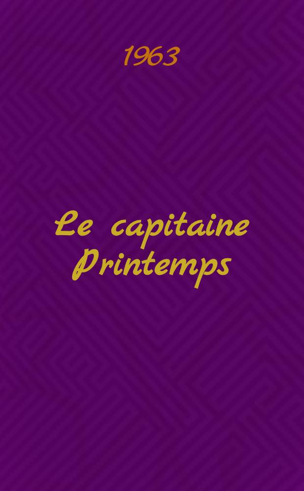 Le capitaine Printemps : Nouvelle