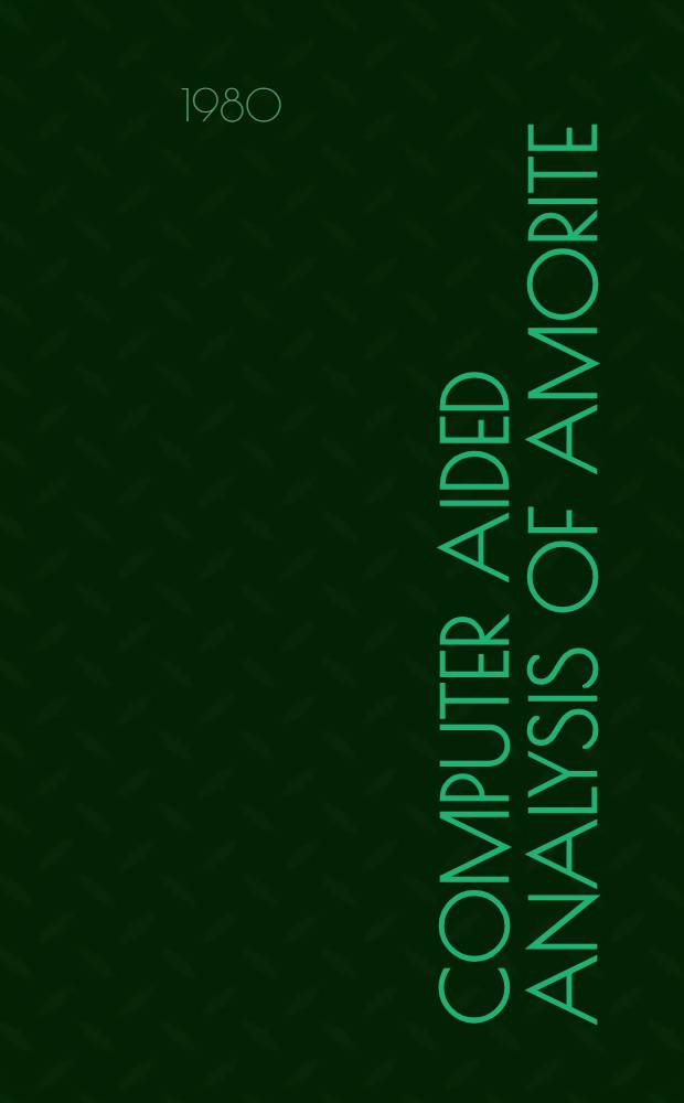 Computer aided analysis of amorite