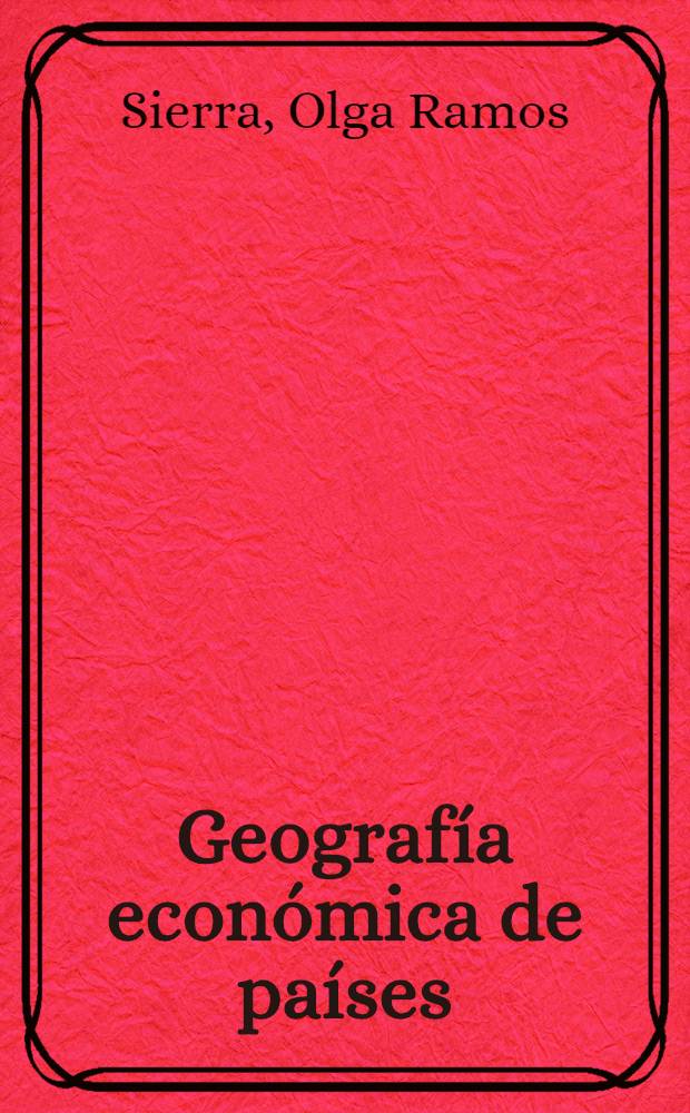 Geografía económica de países : Noveno grado