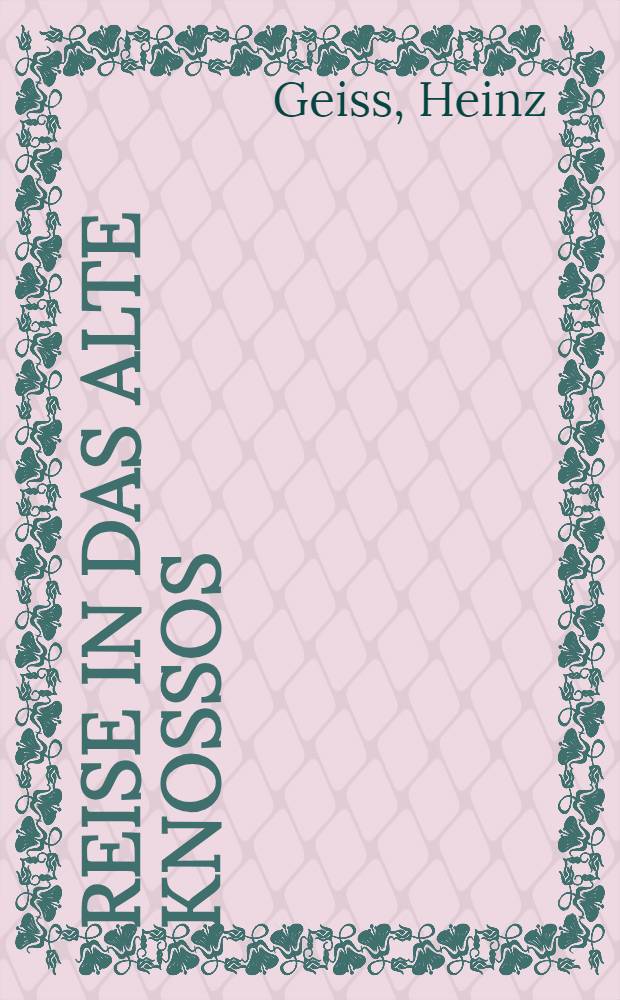 Reise in das alte Knossos