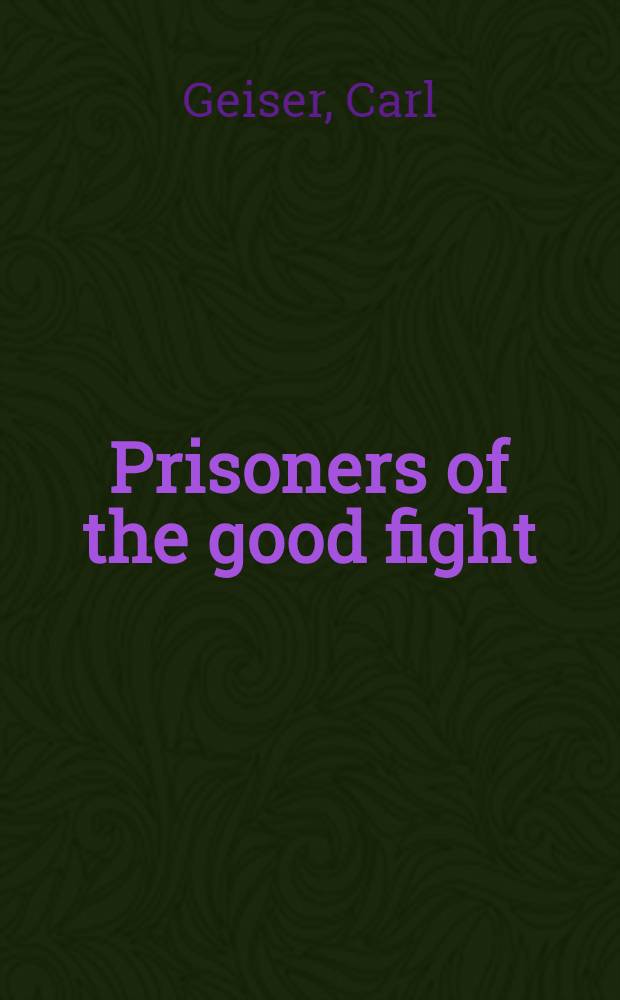 Prisoners of the good fight : The Span. civil. war, 1936-1939 : Americans against Franco fascism