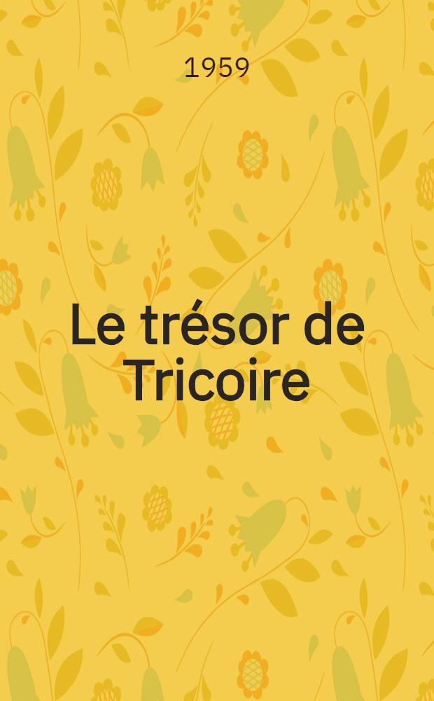 Le trésor de Tricoire