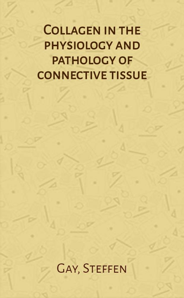 Collagen in the physiology and pathology of connective tissue