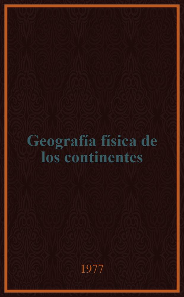 Geografía física de los continentes