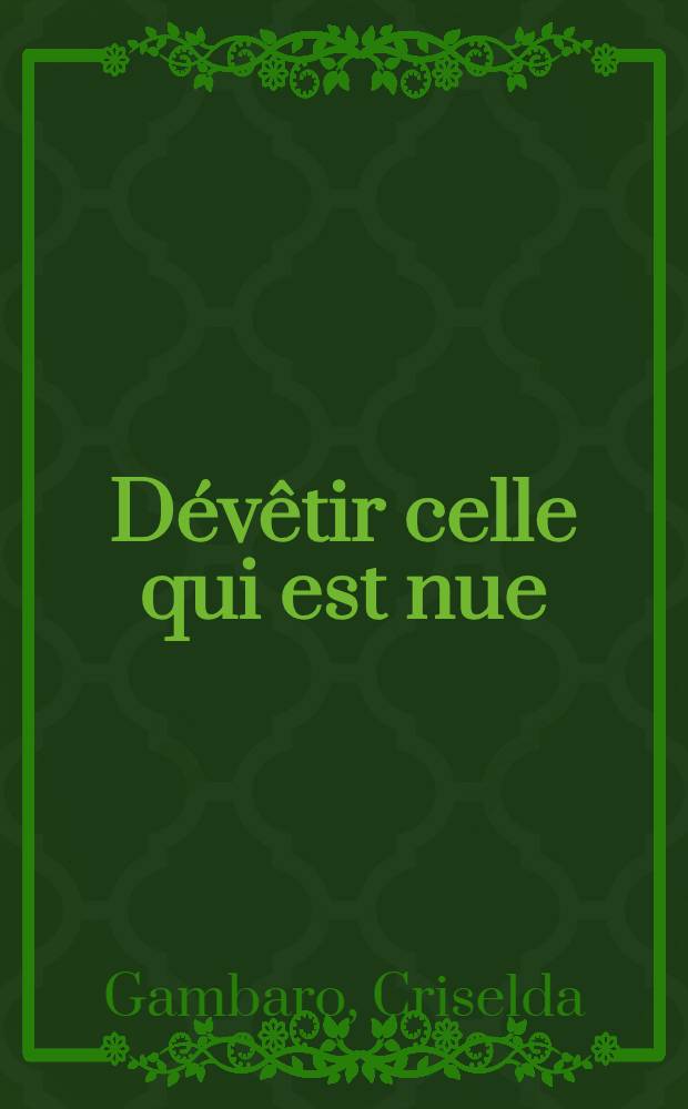 Dévêtir celle qui est nue