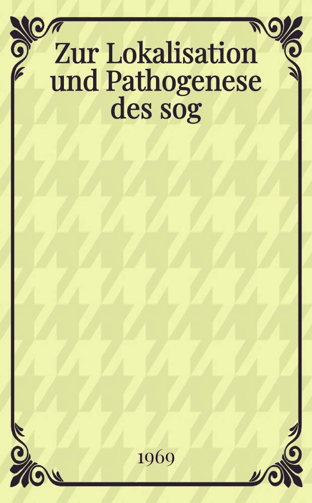 Zur Lokalisation und Pathogenese des sog : Erythema induratum Bazin : Inaug.-Diss. ... der ... Med. Fakultät der ... Univ. zu Bonn