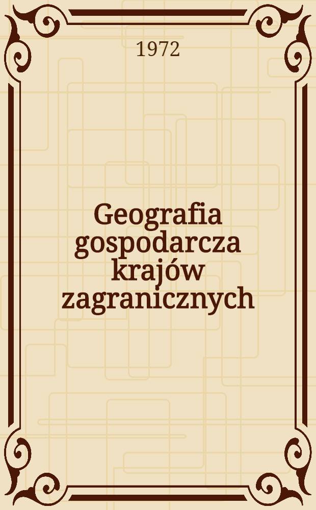 Geografia gospodarcza krajów zagranicznych : Podręcz. nauk. dla kl. IX