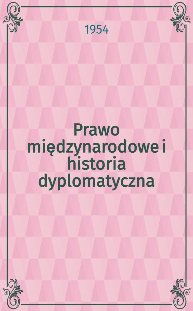 Prawo międzynarodowe i historia dyplomatyczna : Wybór dokumentów