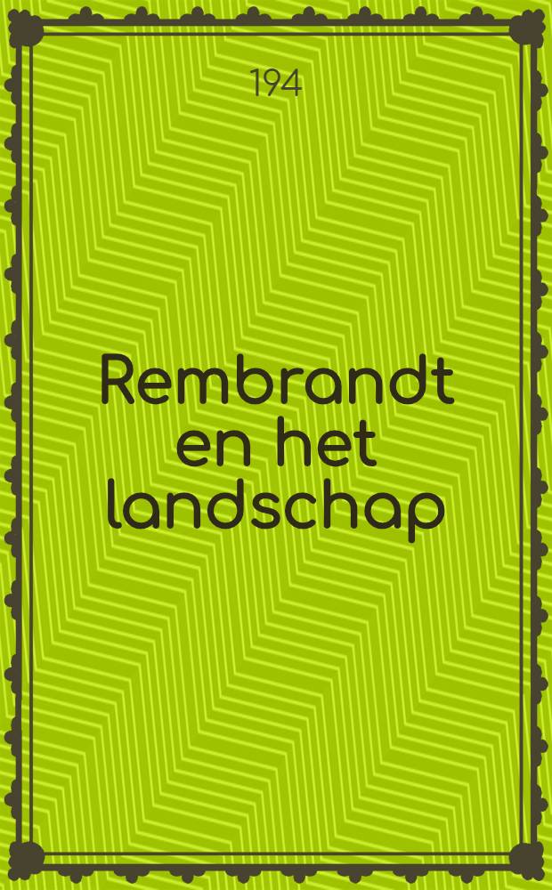 Rembrandt en het landschap