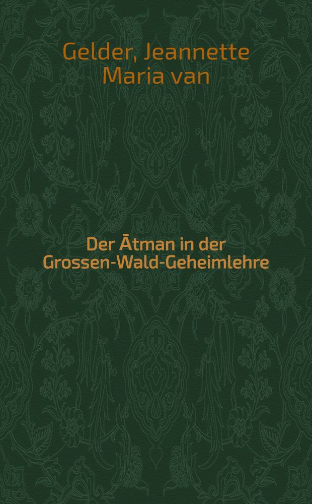 Der Ātman in der Grossen-Wald-Geheimlehre