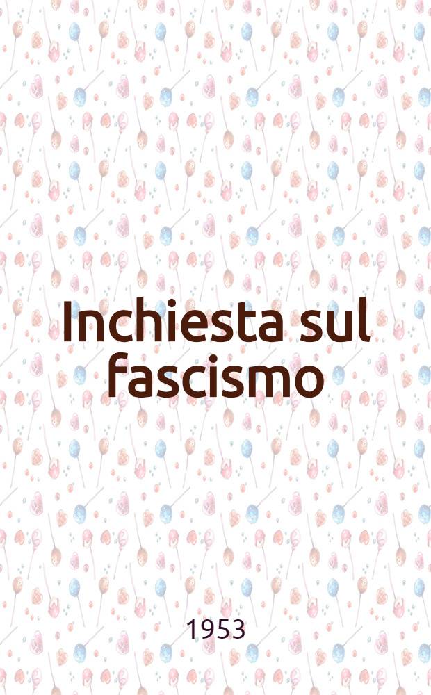 1919-1945 : Inchiesta sul fascismo