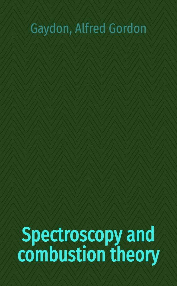 Spectroscopy and combustion theory