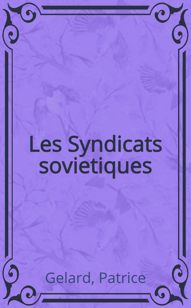 Les Syndicats sovietiques